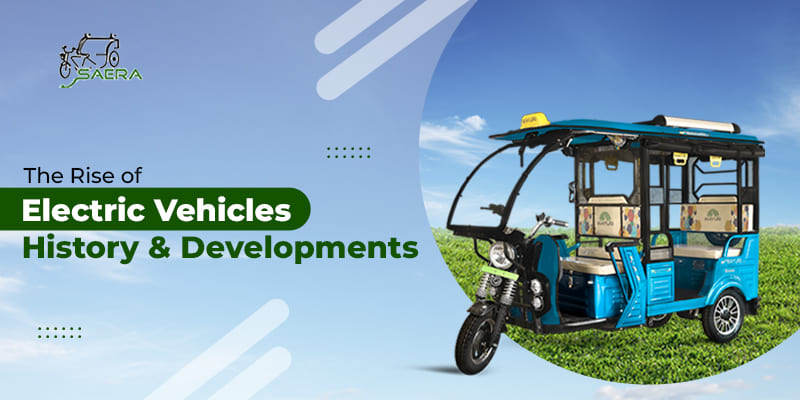 The Rise of Electric Vehicles History & Developments