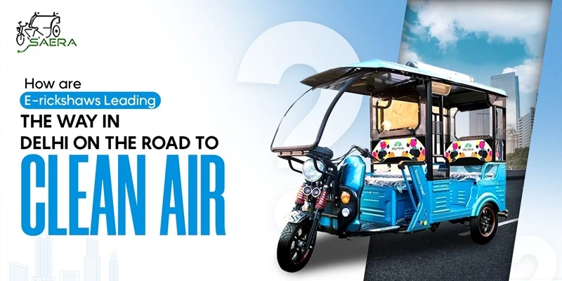 -e-rickshaws-leading-the-way-in-delhi