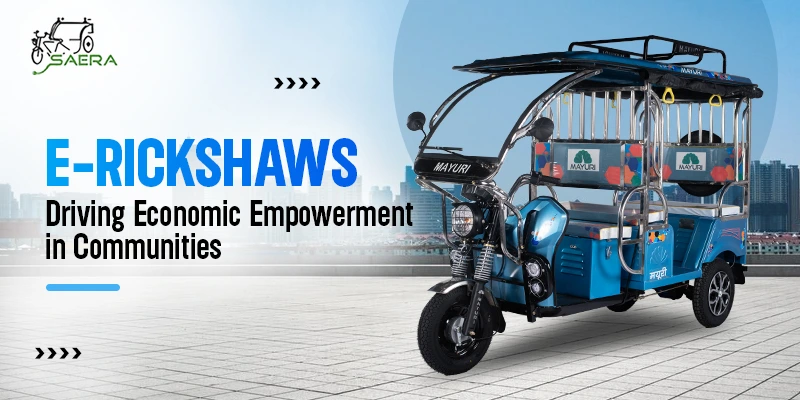 e-rickshaws driving ecocnomic empowerment in communities